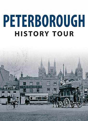 9781445641485: Peterborough History Tour [Idioma Ingls]