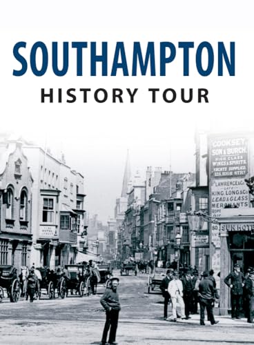 9781445641515: Southampton History Tour