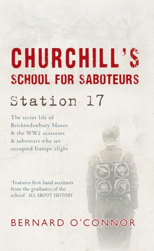 Imagen de archivo de Churchill's School For Saboteurs: Station 17 a la venta por WorldofBooks