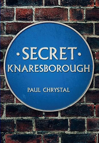 Stock image for Secret Knaresborough for sale by Blackwell's