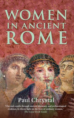 Beispielbild fr Women in Ancient Rome zum Verkauf von WorldofBooks