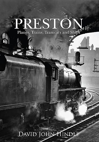Stock image for Preston Planes, Trains, Tramcars and Ships for sale by WorldofBooks