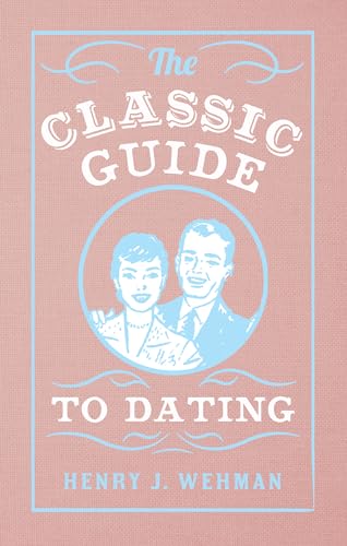 Stock image for The Classic Guide to Dating for sale by PBShop.store US