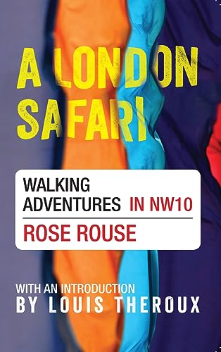 Stock image for A London Safari: Walking Adventures in NW10 for sale by WorldofBooks