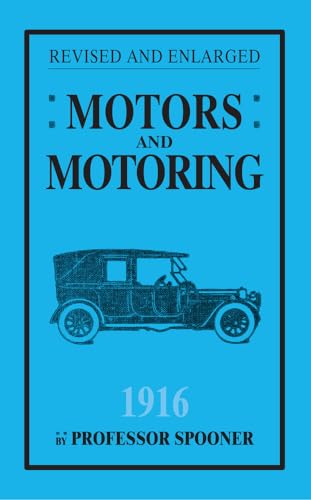 Imagen de archivo de Motors and Motoring 1916 (Fast Set: Classic Motor Books) a la venta por WorldofBooks