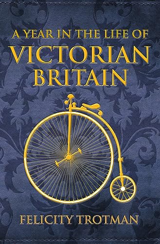 Beispielbild fr A Year in the Life of Victorian Britain zum Verkauf von WorldofBooks