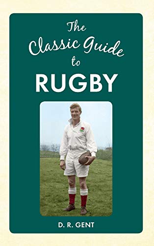 Beispielbild fr The Classic Guide to Rugby zum Verkauf von Blackwell's