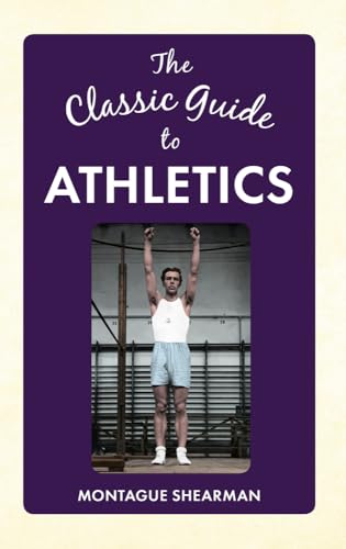 Beispielbild fr The Classic Guide to Athletics zum Verkauf von Blackwell's