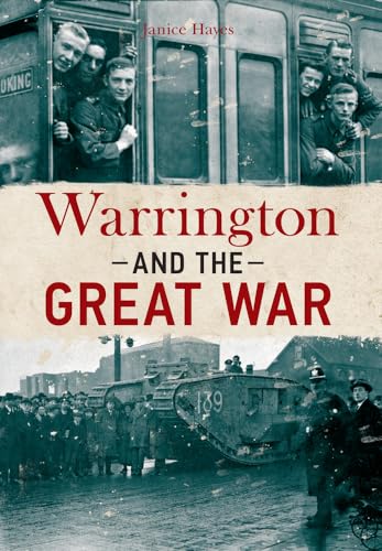Imagen de archivo de Warrington and the Great War a la venta por WorldofBooks