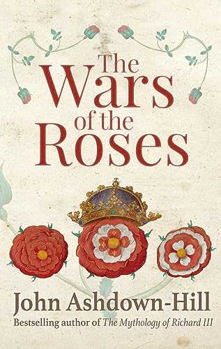 9781445645247: The Wars of the Roses