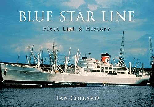Beispielbild fr Blue Star Line: Fleet List & History zum Verkauf von WorldofBooks