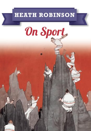 Beispielbild fr Heath Robinson: On Sport zum Verkauf von WorldofBooks