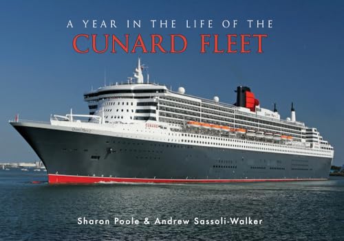 Beispielbild fr A Year in the Life of the Cunard Fleet zum Verkauf von AwesomeBooks
