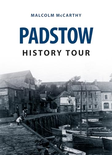 9781445646312: Padstow History Tour