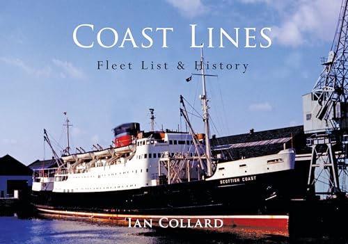 Beispielbild fr Coast Lines: Fleet List and History zum Verkauf von WorldofBooks