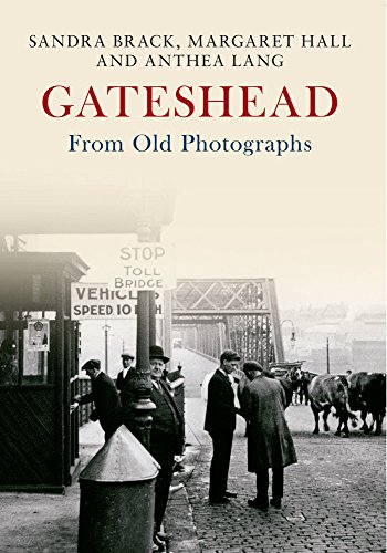 Imagen de archivo de Gateshead from Old Photographs a la venta por Blackwell's
