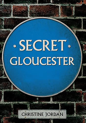 Imagen de archivo de Secret Gloucester a la venta por Blackwell's