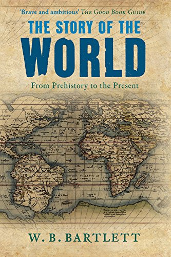 Stock image for The Story of the World: From Prehistory to the Present for sale by SecondSale