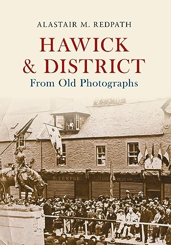 Beispielbild fr Hawick & District From Old Photographs zum Verkauf von AwesomeBooks
