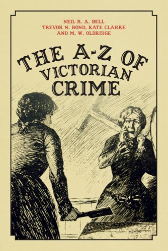 Stock image for The A-Z of Victorian Crime for sale by Better World Books Ltd