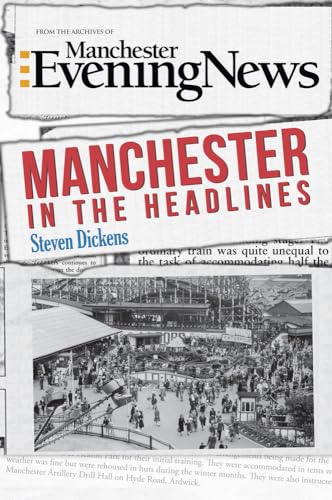 Beispielbild fr Manchester in the Headlines zum Verkauf von WorldofBooks