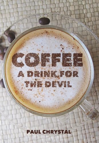 Stock image for Coffee: A Drink for the Devil for sale by SecondSale