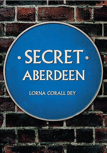 Stock image for Secret Aberdeen for sale by Blackwell's
