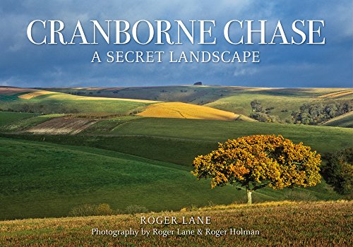Stock image for Cranborne Chase: A Secret Landscape for sale by WorldofBooks