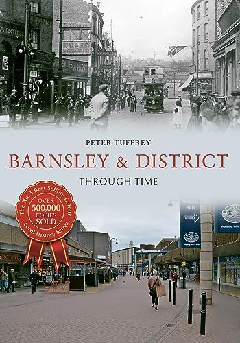 Stock image for Barnsley & District Through Time for sale by Revaluation Books