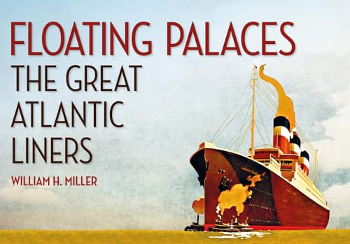 9781445650470: Floating Palaces: The Great Atlantic Liners