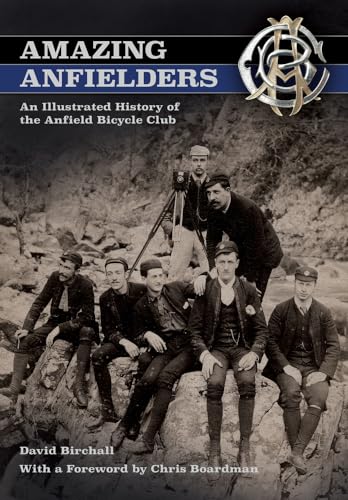 Stock image for Amazing Anfielders: An Illustrated History of the Anfield Bicycle Club for sale by WorldofBooks