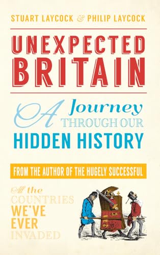 Beispielbild fr Unexpected Britain: A Journey Through Our Hidden History zum Verkauf von Reuseabook