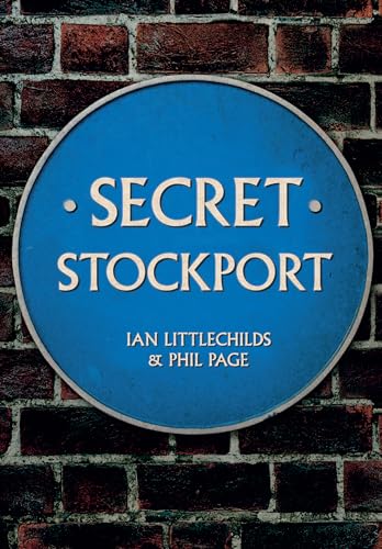 Stock image for Secret Stockport for sale by Blackwell's