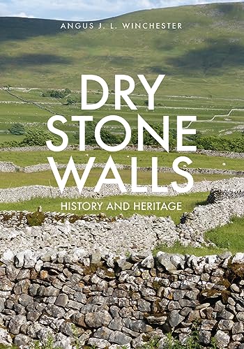 Stock image for Dry Stone Walls: History and Heritage for sale by WorldofBooks