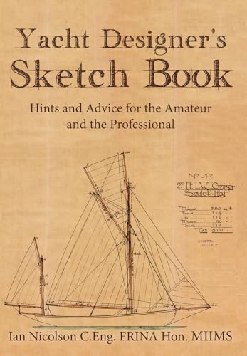 Beispielbild fr Yacht Designer's Sketch Book: Hints and Advice for the Amateur and the Professional zum Verkauf von WorldofBooks