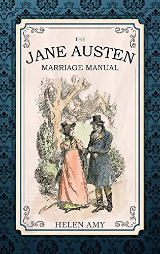 9781445651729: The Jane Austen Marriage Manual