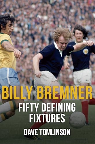 Imagen de archivo de Billy Bremner Fifty Defining Fixtures a la venta por WorldofBooks