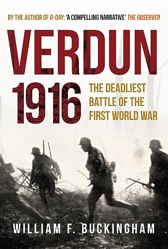 Beispielbild fr Verdun 1916: The Deadliest Battle of the First World War zum Verkauf von WorldofBooks