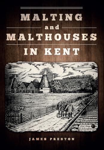 9781445653068: Malting and Malthouses in Kent
