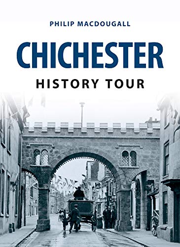 Beispielbild fr Chichester History Tour zum Verkauf von Blackwell's