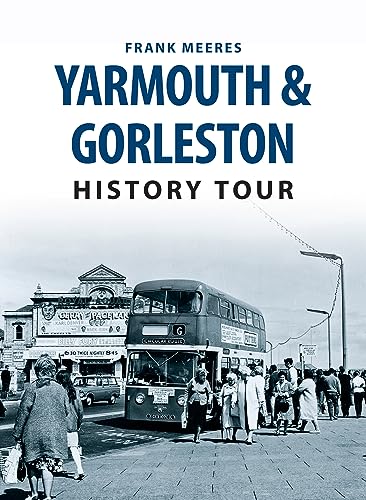 Beispielbild fr Yarmouth &amp; Gorleston History Tour zum Verkauf von Blackwell's