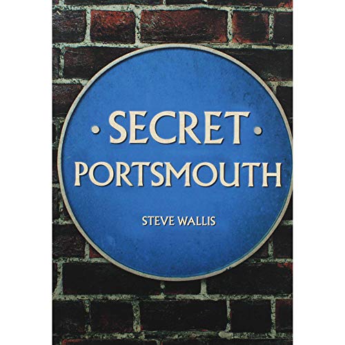 Stock image for Secret Portsmouth for sale by Blackwell's