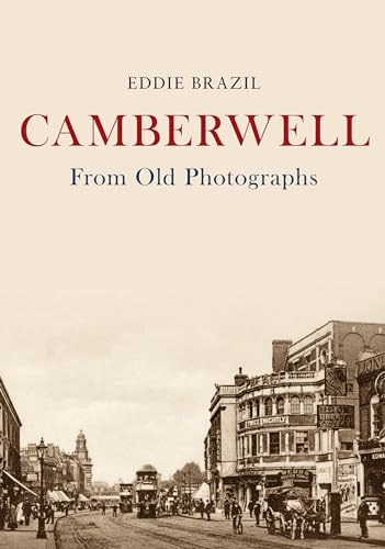 Stock image for Camberwell from Old Photographs for sale by Blackwell's