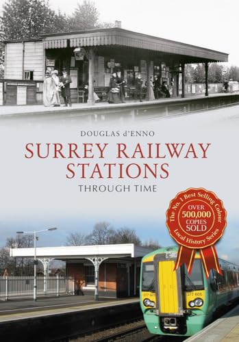 Imagen de archivo de Surrey Railway Stations Through Time a la venta por WorldofBooks