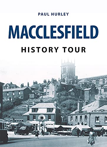 Beispielbild fr Macclesfield History Tour zum Verkauf von WorldofBooks