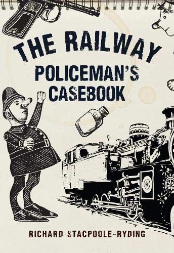 Stock image for The Railway Policeman's Casebook for sale by WorldofBooks