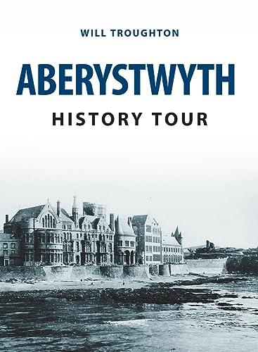 Imagen de archivo de Aberystwyth History Tour a la venta por Blackwell's