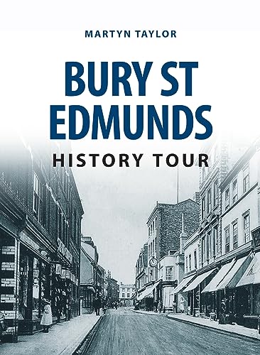 Imagen de archivo de Bury St Edmunds History Tour a la venta por Blackwell's