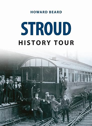 Imagen de archivo de Stroud History Tour a la venta por Blackwell's