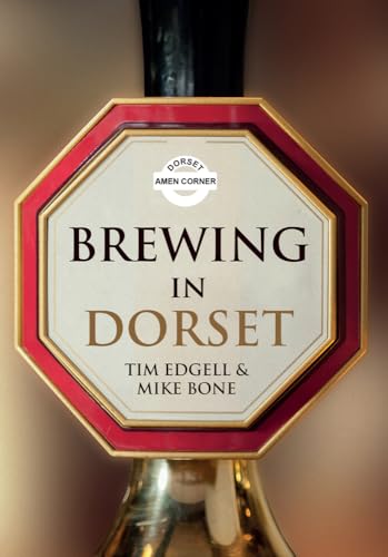 9781445657318: Brewing in Dorset